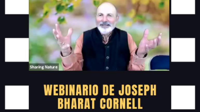 Vídeo del Webinario de Joseph Bharat Cornell: El Aprendizaje Fluido y la educación en la naturaleza.