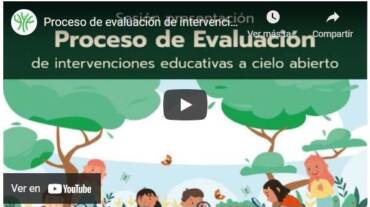 Vídeo de la sesión de presentación del proceso de evaluación de intervenciones educativas a cielo abierto
