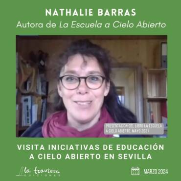 Visita de Nathalie Barras (autora de La Escuela a Cielo Abierto) a Sevilla