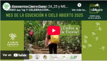 Vídeo del encuentro de cierre del curso y celebración del Mes de la Educación a Cielo Abierto, Comunidad Educativa a Cielo Abierto