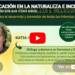 Vídeo del encuentro «Educación en la Naturaleza e Inclusión» con Katia Hueso, Comunidad Educativa a Cielo Abierto